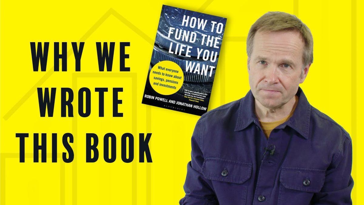 How to Fund the Life You Want: What everyone needs to know about savings,  pensions and investments: Robin Powell: Bloomsbury Business